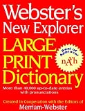 Webster's New Explorer Large Print Dictionary