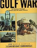 The Gulf War : a day-by-day chronicle