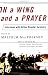 Books : On a Wing and a Prayer: Interviews with Airline Disaster Survivors