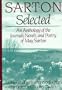 Sarton Selected: An Anthology of the Journals, Novels, and Poetry of May Sarton