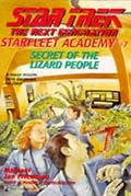 Secret of the Lizard People (Star Trek, The Next Generation: Starfleet Academy No. 7) (Star Trek: the Next Generation: Starfleet Academy)