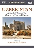 A Musical Journey: Uzbekistan- A Musical Tour of the Country's Past and Present