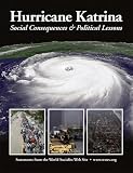 Hurricane Katrina: Social Consequences & Political Lessons