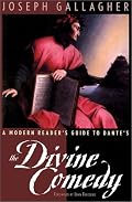 A Modern Reader's Guide to Dante's the Divine Comedy