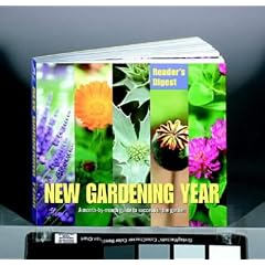 New Gardening Year: A Month-by-month Guide to Success in the Garden (Readers Digest)