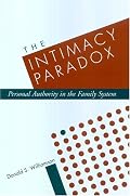 The Intimacy Paradox: Personal Authority in the Family System