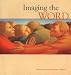 Imaging the Word: An Arts and Lectionary Resource: Volume 3