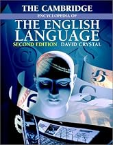 The Cambridge Encyclopedia of the English Language