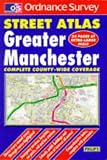 ORDNANCE SURVEY GREATER MANCHESTER STREET ATLAS (OS / PHILIP\'S STREET ATLASES)