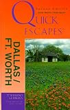 Quick Escapes Dallas/Ft. Worth