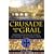 Crusade Against the Grail: The Struggle between the Cathars, the Templars, and the Church of Rome