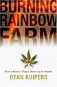 Burning Rainbow Farm: How a Stoner Utopia Went Up in Smoke
