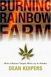 Burning Rainbow Farm: How a Stoner Utopia Went Up in Smoke