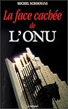 La Face cach�e de l'ONU