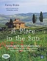 A Place in the Sun: Favourite Destinations