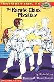 The Karate Class Mystery (Invisible Inc., No. 5; Hello, Reader! Level 4)