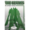The Beatles in London Walk by Paul Kenneth Garner