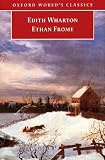 Ethan Frome (Oxford Worlds Classics)