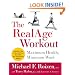 The RealAge(R)  Workout: Maximum Health, Minimum Work