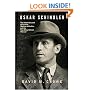 Oskar Schindler: The Untold Account of His Life, Wartime Activities, and the True Story Behind The List