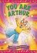 Arthur: You Are Arthur