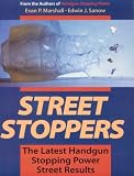 Street Stoppers: The Latest Handgun Stopping Power Street Results