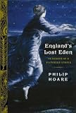 England's Lost Eden: Adventures in a Victorian Utopia