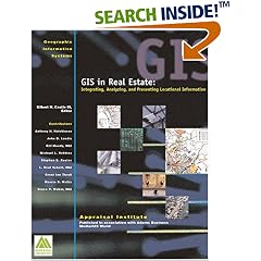 GIS in Real Estate: Integrating, Analyzing, and Presenting Locational Information (0635M)
