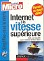 Internet : Passez � la vitesse sup�rieure