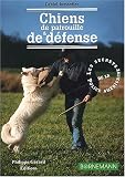 Chiens de patrouille et de d�fense