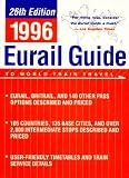EURAIL 96 GD WORLD TRAIN TRAVEL PA (26th ed)