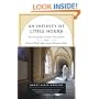 An Infinity of Little Hours: Five Young Men and Their Trial of Faith in the Western World's Most Austere Monastic Order