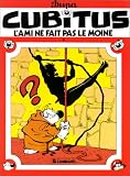 Cubitus, tome 9 : L ami ne fait pas le moine