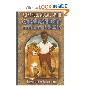 Akimbo and the Lions by Alexander McCall Smith and LeUyen Pham