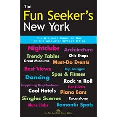 Fun Seekers New York: The Ultimate Guide to One of the World's Hottest Cities (Night + Day New York)