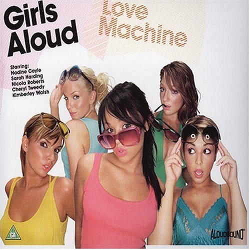 Girls Aloud - Love Machine, Pt. 1 - Zortam Music