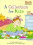 A Collection for Kate (Math Matters AE Series) (Math Matters (Kane Press Paperback))