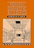 Roman Domestic Buildings (University of Exeter Press - Exeter Studies in History)
