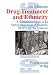 Book Drug Treatment and Ethnicity: A Comparative Study in the Metropolitan Areas of Frankfurt, Tel Aviv and San Francisco (Reihe