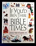 If you'd been there in Bible times