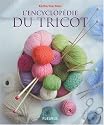 L'encyclop&eacute;die du tricot