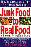 Junk Food to Real Food: A Blueprint for Healthier Eating