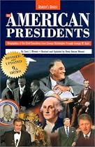 The American Presidents: Biographies of the Chief Executives from George Washington to George W. Bush