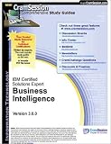CramSession's IBM Certified Solutions Expert - Business Intelligence Solutions : Certification Study Guide