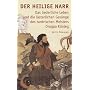 Der heilige Narr: Das liederliche Leben und die l�sterlichen Ges�nge des tantrischen Meisters Drukpa K�nleg