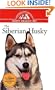The Siberian Husky: An Owner's Guide to a Happy Healthy Pet