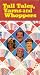Tall Tales, Yarns and  Whoppers [VHS]