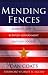 Mending Fences: Renewing Justice Between Government and Civil Society (Kuyper Lecture Series)