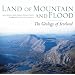 Land of Mountain and Flood: The Geology and Landforms of Scotland