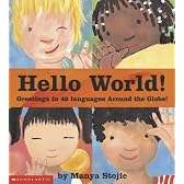 Hello World!: Greetings in 42 Languages Around the Globe!